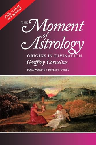 Moment of Astrology: Origins in Divination von Wessex Astrologer